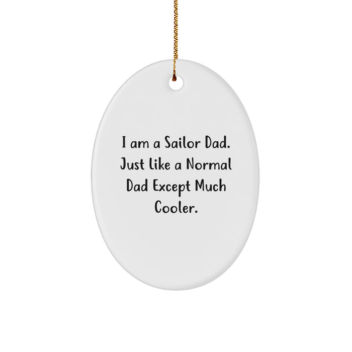 Funny Sailor Gifts from Dad to Son - Oval Ornament for Christmas Unique Presents for Men - Image 1