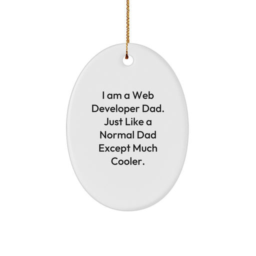 Funny Web Developer Dad Gifts Oval Ornament Christmas Unique Presents from Men Gifts for Web Developer - Image 1