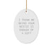 Funny Bestie Oval Ornament Gifts from Friends for Christmas, 'I Think Me Being Your Bestie Is Enough Of A Gift' - Image 1