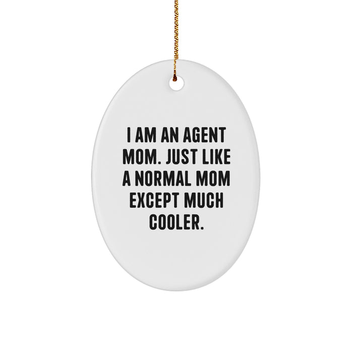 Agent Mom Gifts, Funny Agent Oval Ornament, Christmas Unique Agents - Image 1