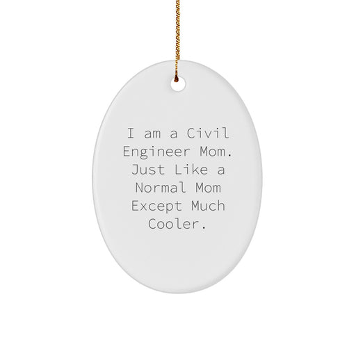 Civil Engineer Mom Christmas Oval Ornament Gifts from Family, Friends for Civil Engineer Woman Men - Image 1
