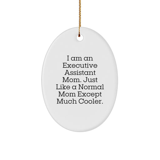Executive Assistant Mom Christmas Oval Ornament Gifts from Friends and Family - Image 1