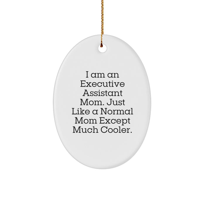 Executive Assistant Mom Christmas Oval Ornament Gifts from Friends and Family - Image 1