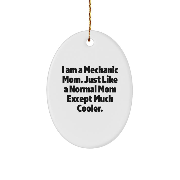 Funny Mechanic Mom Gifts for Mechanic Men, Oval Ornament for Men, Gifts from Mom, Unique Christmas Unique Gifts for Mechanic Dad - Image 1
