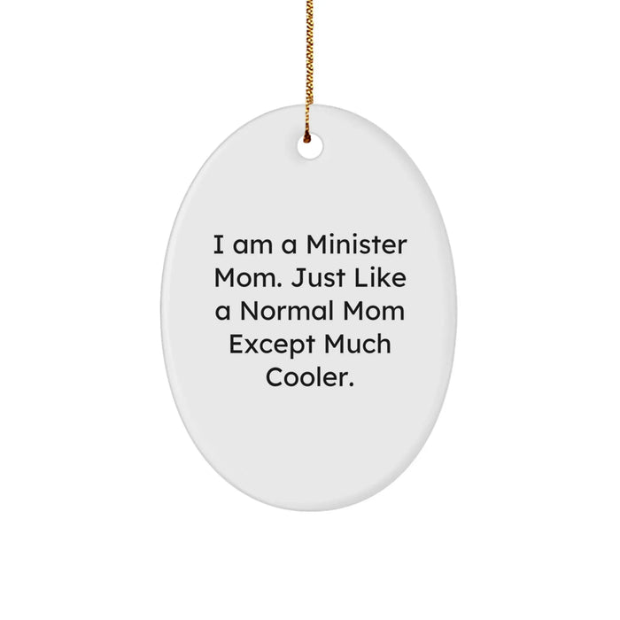 Funny Minister Mom Christmas Oval Ornament Gifts from Family and Friends - Image 1