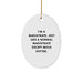 Magistrate Gifts from Friends, Funny Oval Ornament, I'm A Magistrate. Just Like A Normal Magistrate Except Much Hotter., Christmas Unique Gifts for Magistrates - Image 1