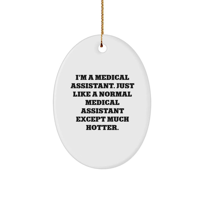 Funny Medical Assistant Oval Ornament Gifts from Men to Women Friends Family Coworkers for Christmas Unique Decorations - Image 1