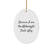 Funny Millwright Oval Ornament Gifts from Friends, Christmas Unique Gifts for Millwright, Oval Ornament with Because I Am The Millwright. That's Why. Quote - Image 1