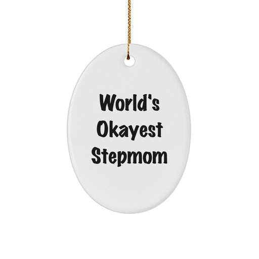 Funny Stepmom Gift, World's Okayest Stepmom Oval Ornament, Christmas Unique Gifts from Family, Stepmom - Image 1