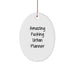 Funny Urban Planner Gifts for Men from Friends, Oval Ornament with Amazing F--king Urban Planner Quote, Christmas Unique Decor - Image 1
