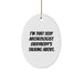 Funny Archeologist Gifts from Men to Archeologist Friends for Christmas Unique Decorations Oval Ornament, 'I'm That Sexy Archeologist Everybody's Talking About.' - Image 1
