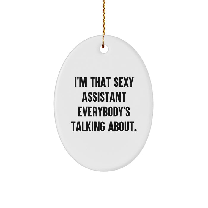 Gifts for Your Favorite Assistant, Oval Shaped Sexy Assistant Ornament, Christmas Unique Gifts from Friends and Family - Image 1