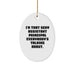 Funny Assistant Principal Gifts from Men, Oval Ornament for Assistant Principal, I'm That Sexy Assistant Principal Everybody's Talking About Christmas Unique Gifts - Image 1