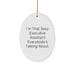 Funny Executive Assistant Oval Ornament Gifts from Friends for the Office Assistant Who's I'm That Sexy Executive Assistant Everybody's Talking About. - Image 1