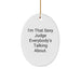 Funny Judge Oval Ornament Gifts from Men, Gifts for Women, Coworkers, and Friends - 'I'm That Sexy Judge Everybody's Talking About.' - Image 1