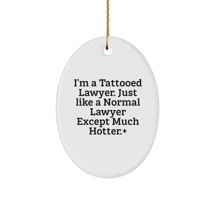 Funny Lawyer Oval Ornament, Lawyer Gifts for Men, Christmas Unique Gifts from Friends, Lawyer Decorations for Office - Image 1