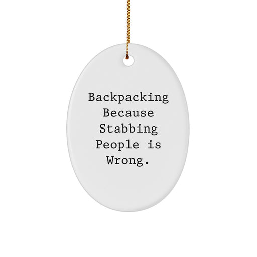 Backpacking Oval Ornament for Christmas Unique Gifts from Men, Gifts for Backpacking Friends - Image 1