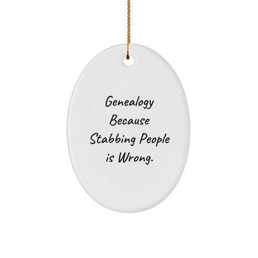 Genealogy Gifts for Genealogy Lovers, Oval Ornament, Funny Quote - Gifts from Women to Family, Christmas Unique Decorations - Image 1