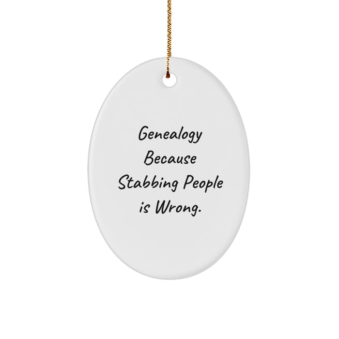 Genealogy Gifts for Genealogy Lovers, Oval Ornament, Funny Quote - Gifts from Women to Family, Christmas Unique Decorations - Image 1