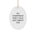 Funny Chartreux Cat Oval Ornament Gifts from Family for Friends, My Chartreux And I Talk Shit About You Christmas Unique Ornaments - Image 1