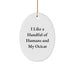 Ocicat Oval Ornament Gifts from Men to Friends for Christmas Funny Quote - Image 1
