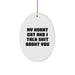 Funny Korat Cat Gifts from Family - Oval Ornament with 'My Korat Cat And I Talk Shit About You' Quote for Korat Cat Lovers - Image 1