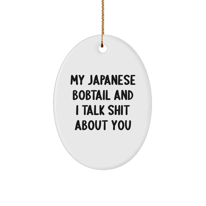 Funny Japanese Bobtail Cat Oval Ornament Gifts from Friends to Japanese Bobtail Cat Lovers on Christmas - Image 1