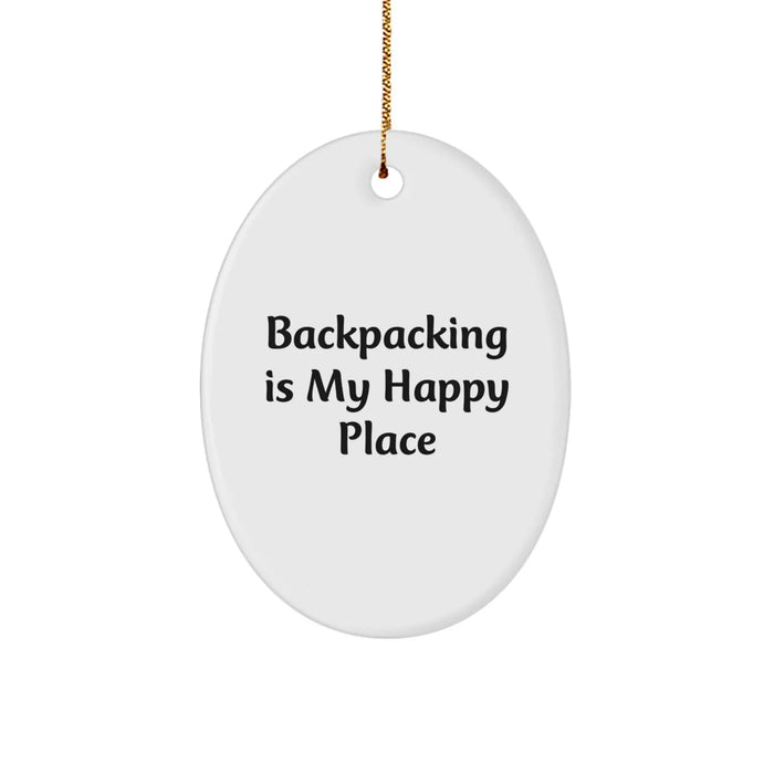 Backpacking Gifts from Friends - 'Backpacking Is My Happy Place' Oval Ornament for Men, Women, or Family - Christmas Unique Present - Image 1
