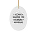 Funny Warden Gifts for Men, Oval Ornament Inspired By 'I Became A Warden For The Money And Fame' Quote, Christmas Unique Decorations, White - Image 1