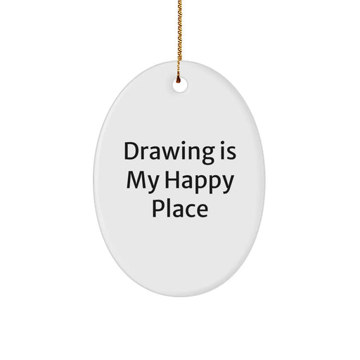 Drawing Is My Happy Place Funny Oval Ornament Gifts for Men Women Friends Family, Handcrafted with Durable MDF and High-Gloss Plastic Finish, Perfect for Christmas - Image 1