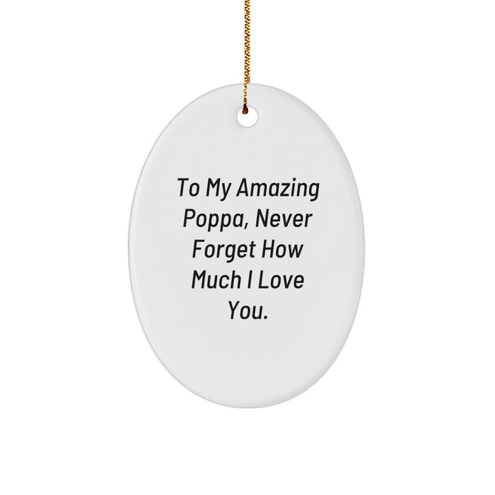 Funny Poppa Gifts for Men, Oval Ornament with Inspirational Quote, Gifts from Family for Christmas Unique Gifts - Image 1