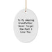 Gifts from Family - Inspirational Oval Ornament for Grandfather, Christmas Unique Gifts, To My Amazing Grandfather, Never Forget How Much I Love You. - Image 1