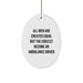 Funny Ambulance Driver Gifts from Friends for Men, Oval Ornament with Inspirational Quote, Christmas Unique Gifts - Image 1