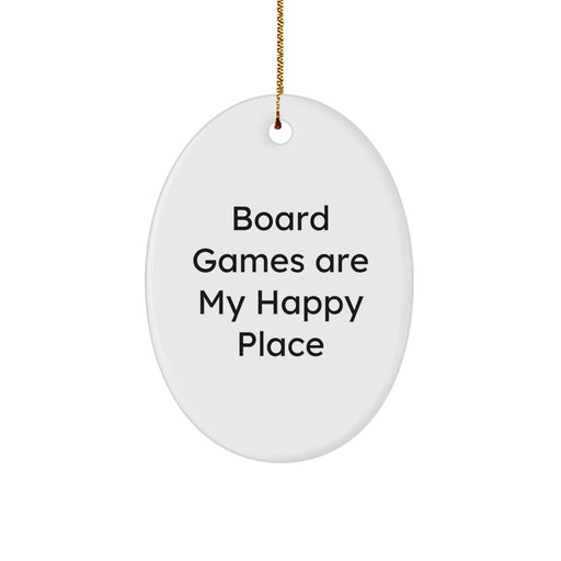 Board Games Gifts from Family, Friends, and Coworkers - Oval Ornament with 'Board Games Are My Happy Place' Quote - Christmas Unique Gifts - Image 1