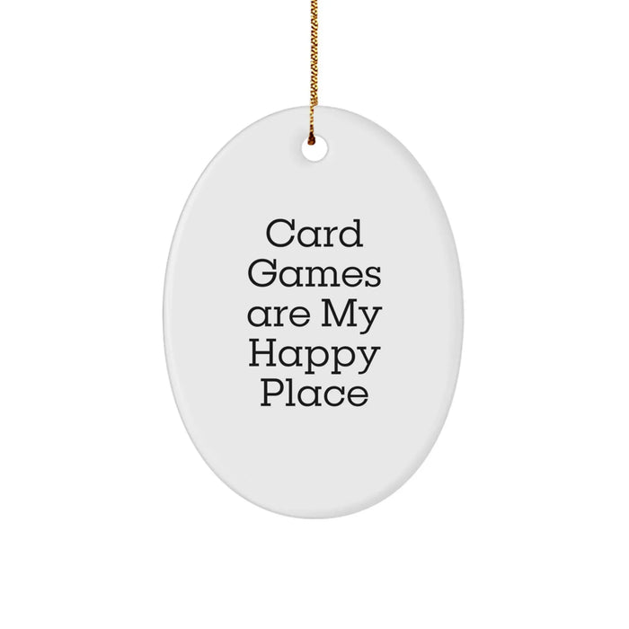 Card Games Enthusiasts' Delight, Oval Ornament Gifts from Friends for Men, 'Card Games Are My Happy Place' Christmas Decor - Image 1