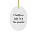 Funny Vice-principal Gifts from Friends, I Can't Keep Calm Oval Ornament for Vice-principal, Christmas Unique Decorations - Image 1