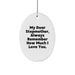 Funny Stepmother Gifts, Christmas Unique Oval Ornament, My Dear Stepmother - Gifts from Men and Women, Stepmother Day - Image 1
