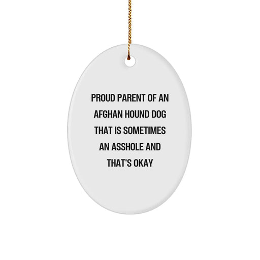 Proud Afghan Hound Dog Parent Gifts from Family for Christmas Unique Oval Ornaments, Funny Quote Afghan Hound Dog Mom and Dad Gifts for Friends - Image 1
