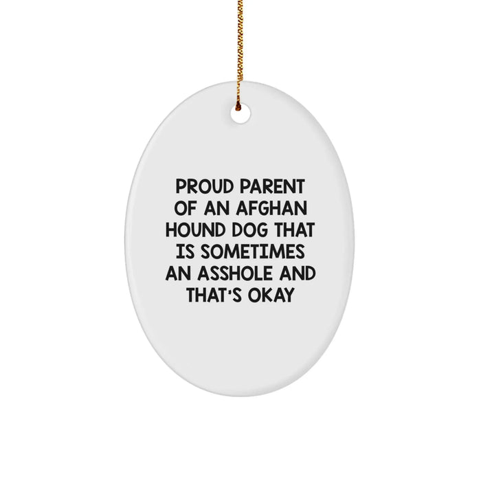 Funny Afghan Hound Dog Gifts from Proud Parents - Oval Ornament for Men, Women, Friends, or Family - Humorous Quote Christmas Unique Gifts - Image 1