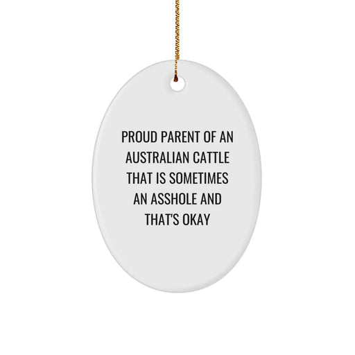 Funny Australian Cattle Dog Gifts for Men, Women, and Friends - Oval Ornament with Proud Parent Quote, Christmas Unique Decorations - Image 1