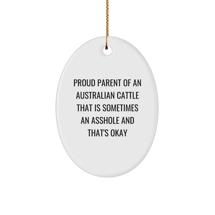 Funny Australian Cattle Dog Gifts for Men, Women, and Friends - Oval Ornament with Proud Parent Quote, Christmas Unique Decorations - Image 1