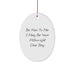 Funny Millwright Gifts from Friends for Men, Oval Ornament Quote, 'Be Nice To Me. I May Be Your Millwright One Day.' - Image 1