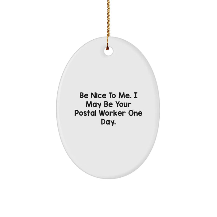 Funny Quote Gifts from Friends, Family, Coworkers for Postal Worker Men, Oval Ornament, Christmas Unique Presents - Image 1