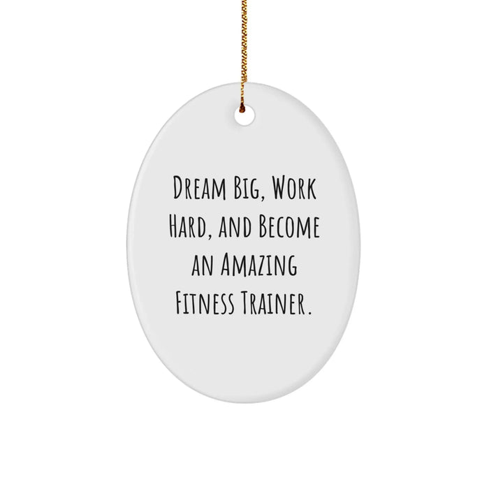 Get Inspired Gifts for Fitness Trainer Friends Family Men Women - Oval Ornament Dream Big - Image 1