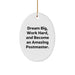 Funny Postmaster Oval Ornament Gifts for Postmaster from Friends, Christmas Unique Gifts for Him, Dream Big Work Hard Become Amazing Postmaster - Image 1
