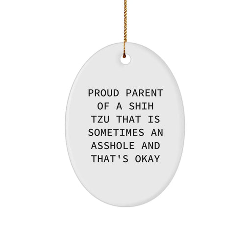 Funny Shih Tzu Dog Oval Ornament Gifts from Proud Parents, Unique Christmas Decorations for Home or Office, Oval Ornament for Shih Tzu Dog Lovers - Image 1