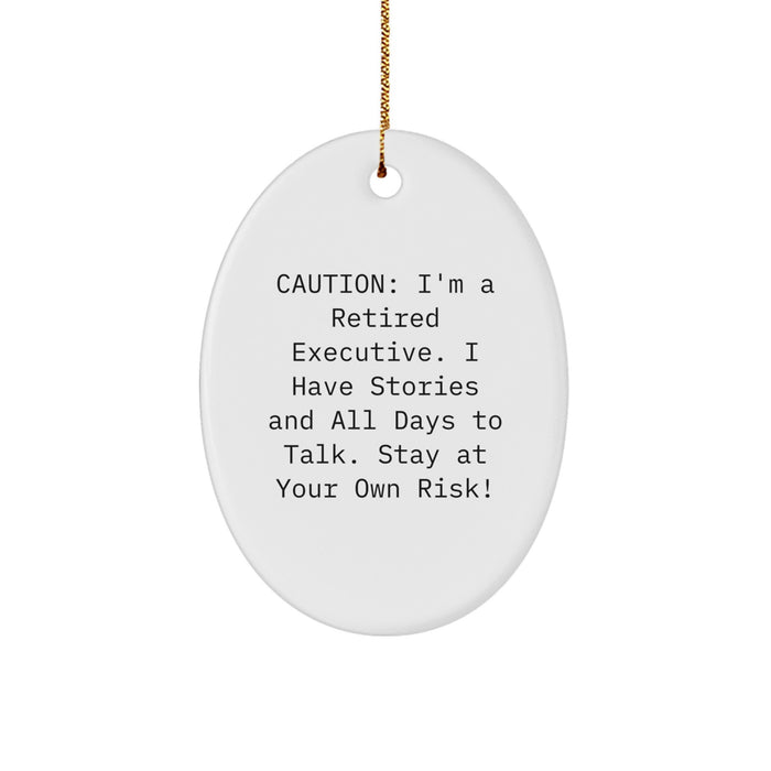 Funny Executive Oval Ornaments, Gifts from Friends, Coworkers, and Family - Christmas Unique Gifts for Men, Women, and Executive Enthusiasts - Oval Ornament with Humorous Quote - Image 1