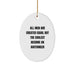 Funny Auctioneer Gifts for Men - Oval Ornament with 'All Men Are Created Equal But The Coolest Become An Auctioneer' Quote - Christmas Unique Gifts from Friends - Image 1
