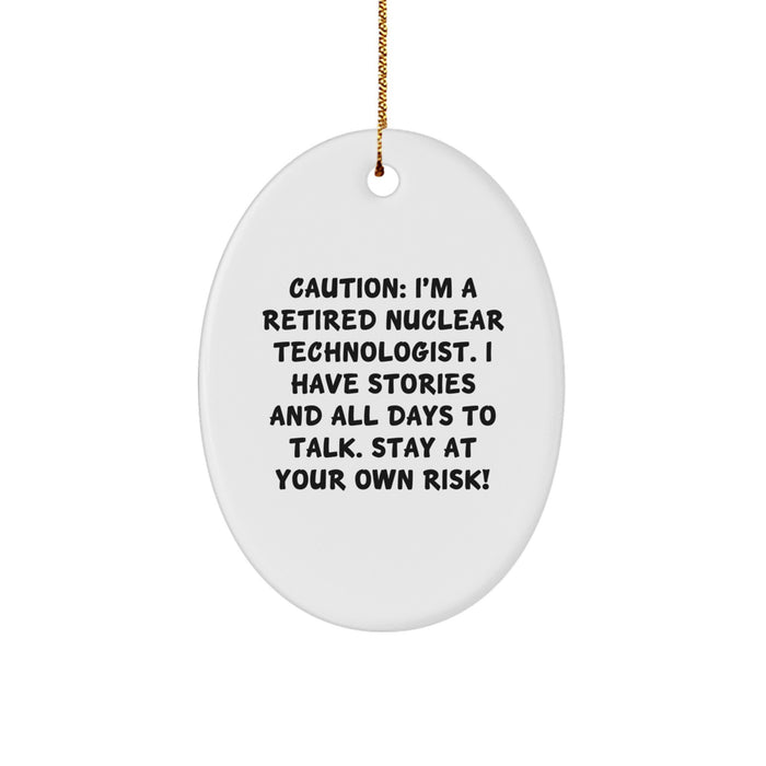 Unique Gifts from Friends and Family for Nuclear Technologist Men Women Christmas Ornament - Image 1