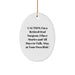 Funny Oral Surgeon Gifts From Friends for Oral Surgeon, Oval Ornament Humor, Christmas Unique Ornament, I'm A Retired Oral Surgeon - Image 1